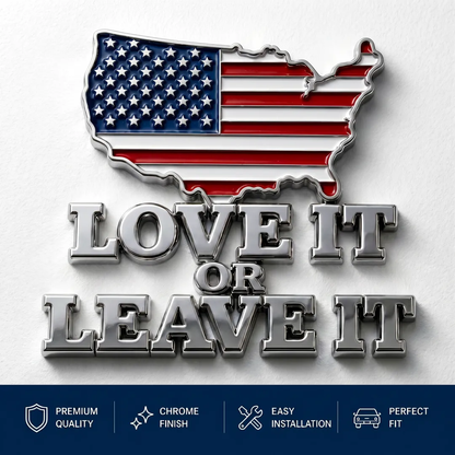 🔥Hot Sale 65% OFF🔥-“LOVE IT OR LEAVE IT” USA Flag Emblem Car Badge