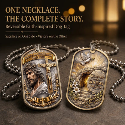 ✝️ "The Ultimate Love" Reversible Christian Dog Tag Necklace | Jesus Crucifix & Empty Tomb
