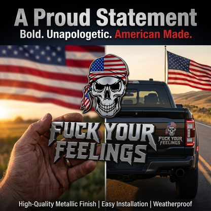 “F Your Feelings” Skull Truck Emblem