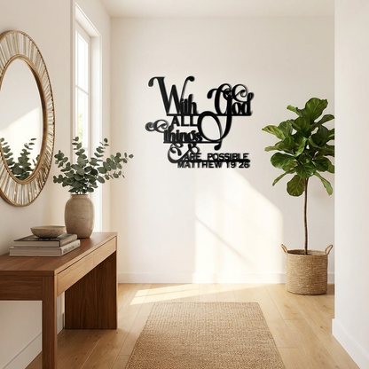Being with God, Everything is Possible – Metal Wall Art