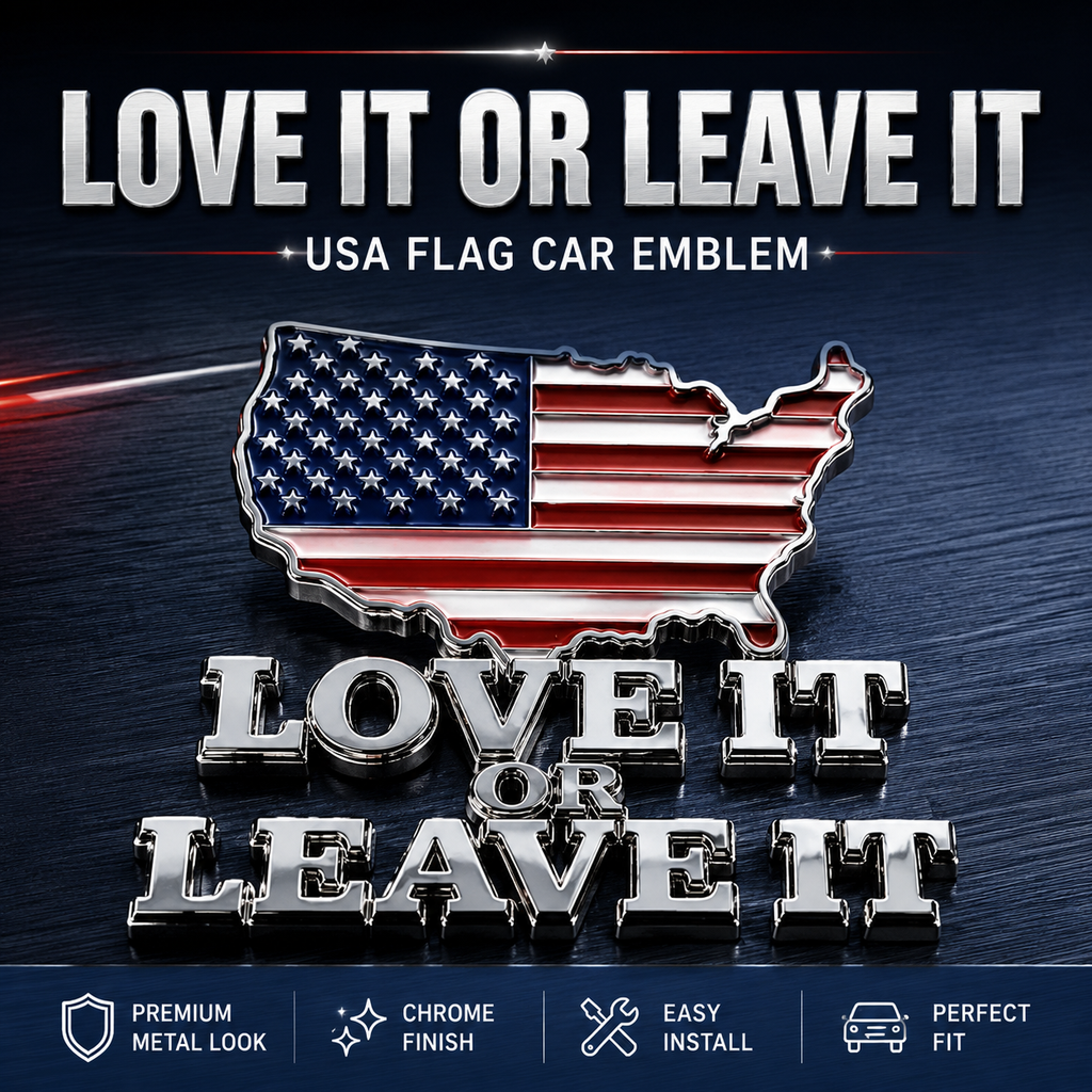 🔥Hot Sale 65% OFF🔥-“LOVE IT OR LEAVE IT” USA Flag Emblem Car Badge
