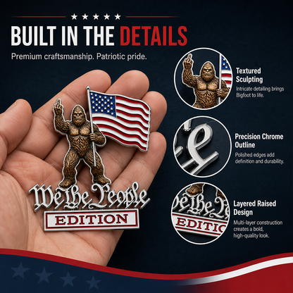 👣BigFoot We The People Patriot Flag Edition Car Emblem Metal Decorative Badge