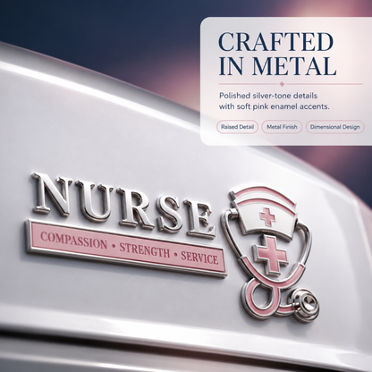 💉Nurse Compassion Strength Service Car Emblem Metal Badge
