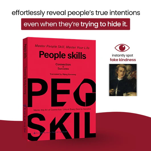 People Skills: Practical Wisdom for Navigating Everyday Relationships